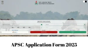 APSC Application Form 2025
