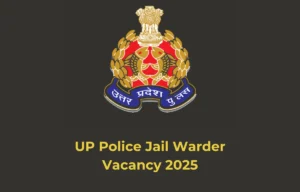 UP Police jail warder Vacancy 2025