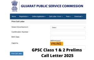 GPSC Class 1 and 2 Call Letter 2025
