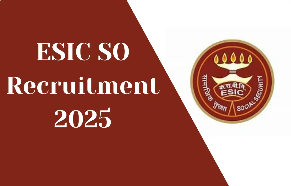 ESIC SO Recruitment 2025