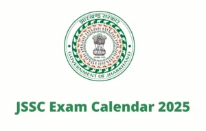 JSSC Exam Calendar 2025