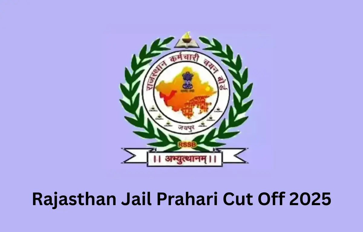 Rajasthan Jail Prahari Cut Off 2025