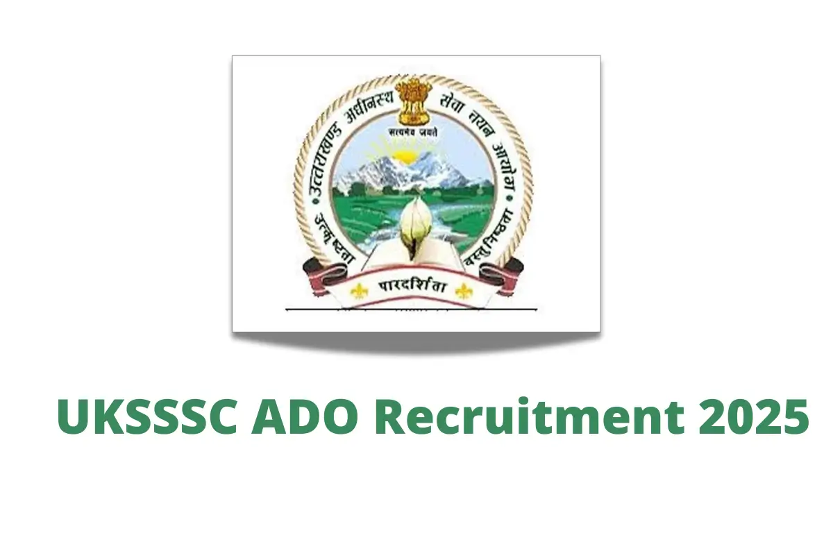 UKSSSC ADO Recruitment 2025