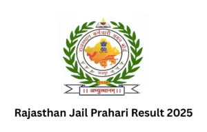 Rajasthan Jail Prahari Result 2025