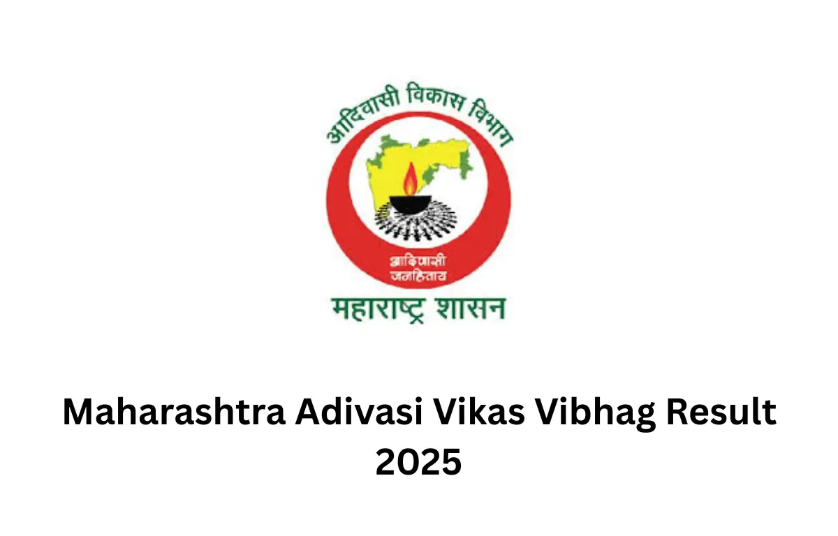 Maharashtra Adivasi Vikas Vibhag Result 2025