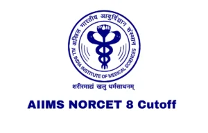 AIIMS NORCET 8 Cutoff