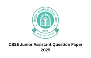 CBSE Junior Assistant Question Paper 2025