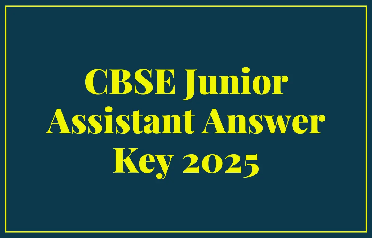 CBSE Junior Assistant Answer Key 2025