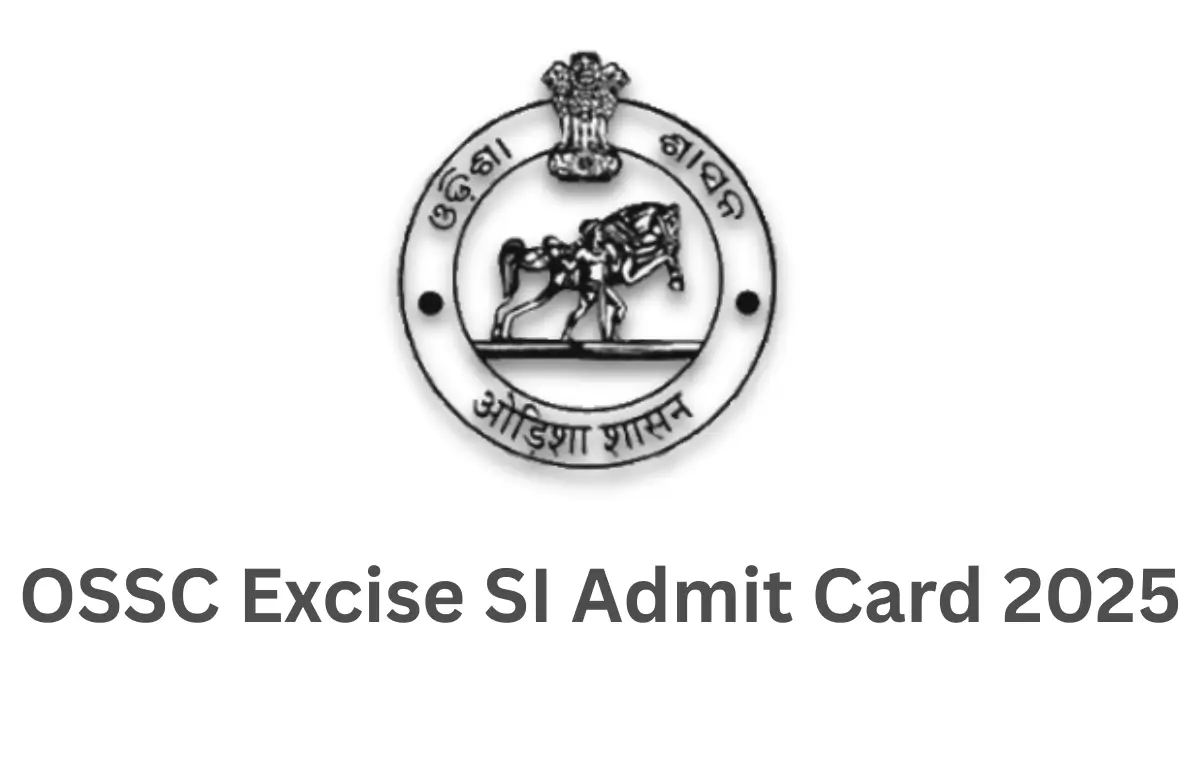 OSSC Excise SI Admit Card 2025