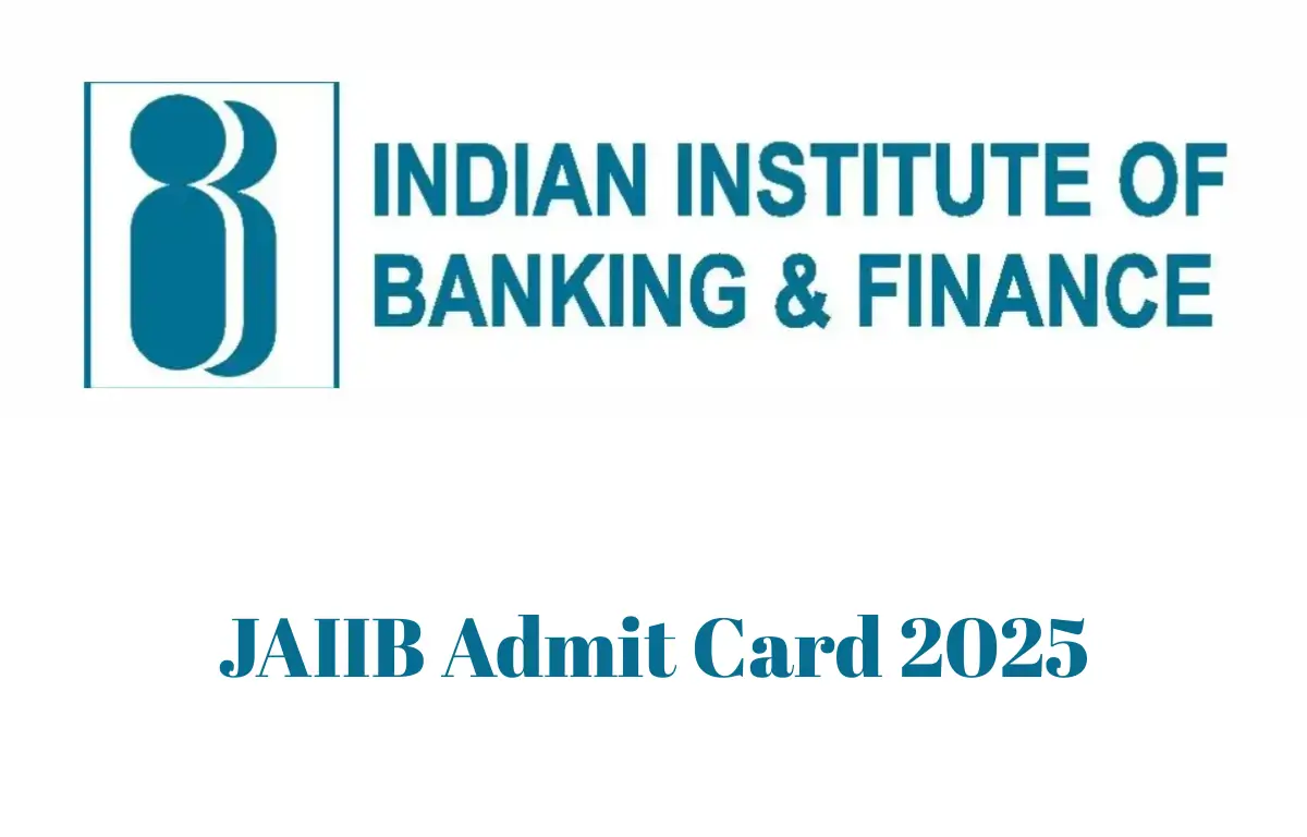 JAIIB Admit Card 2025