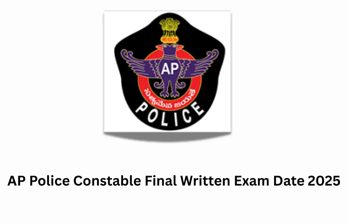 AP Police Constable Final Written Exam Date 2025