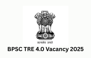 BPSC TRE 4.0 Vacancy 2025