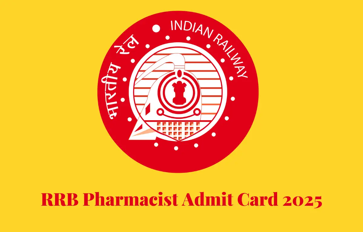 RRB Pharmacist Admit Card 2025