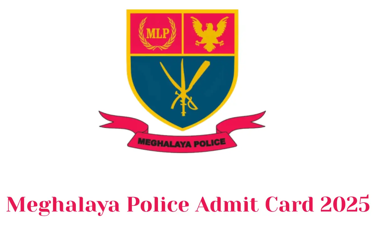 Meghalaya Police Admit Card 2025