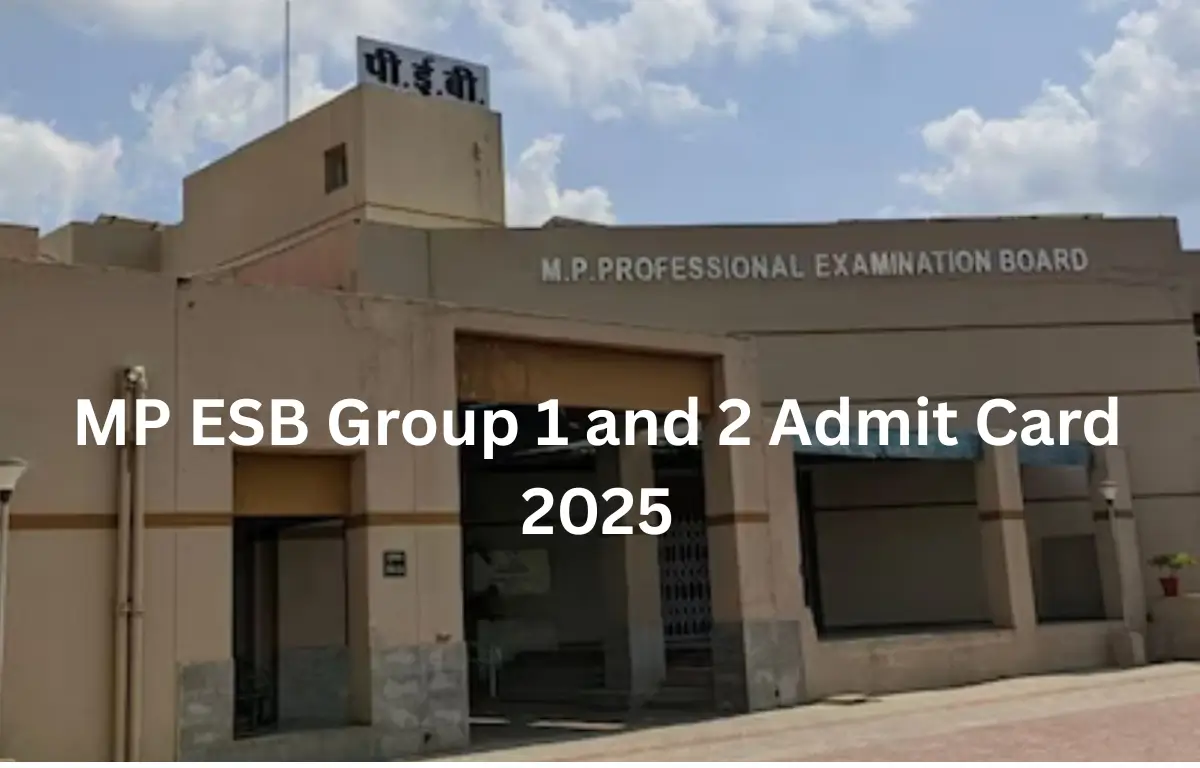 MP ESB Group 1 and 2 Admit Card 2025