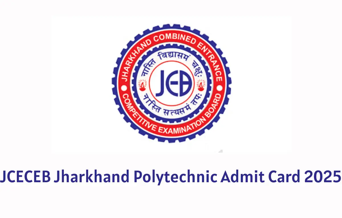 JCECEB Jharkhand Polytechnic Admit Card 2025