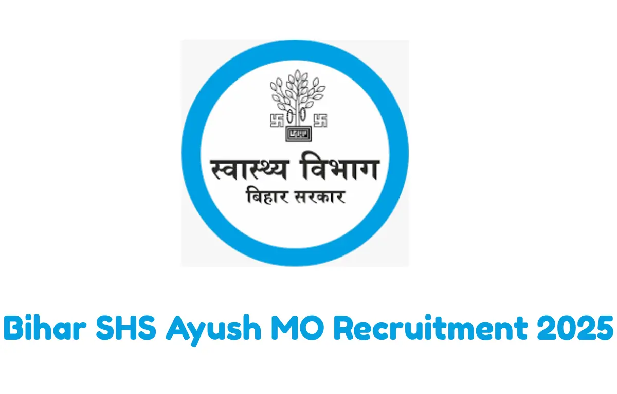Bihar SHS Ayush MO Recruitment 2025