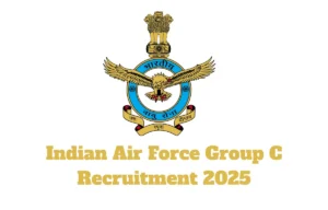 India Air Force Group C Recruitment 2025