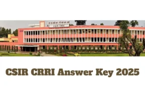CSIR CRRI Answer Key 2025