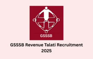 GSSSB Revenue Talati Recruitment 2025, Apply Online for 2389 Vacancies