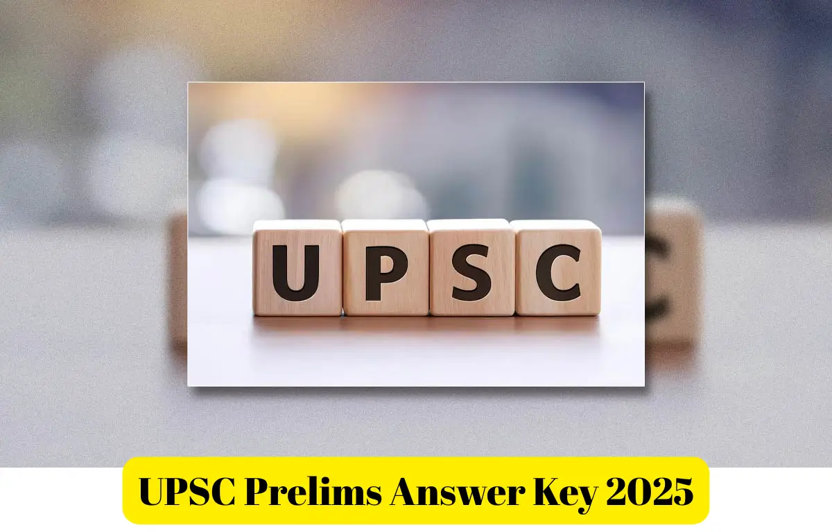 UPSC Prelims Answer Key 2025