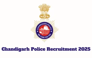 Chandigarh Police Recruitment 2025