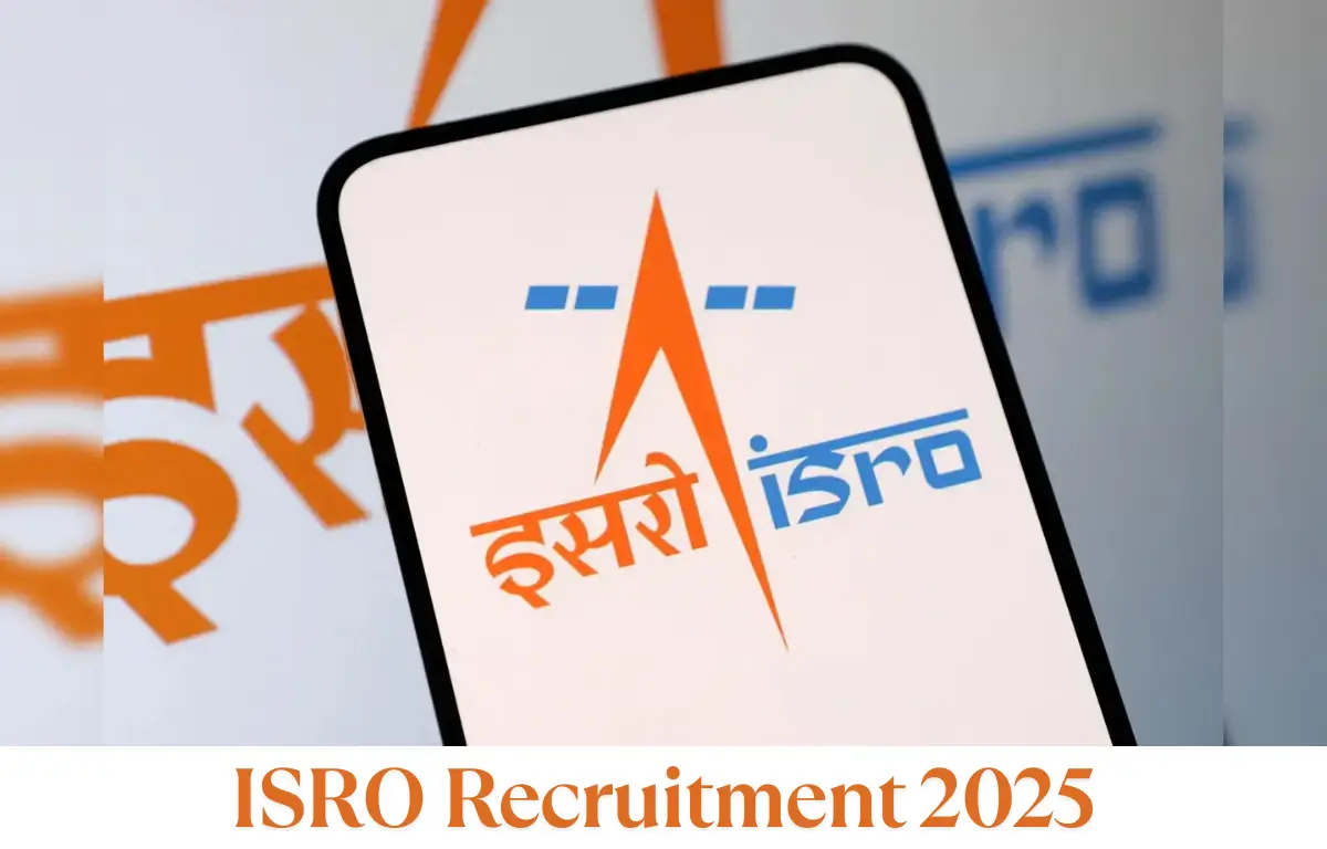 ISRO Recruitment 2025