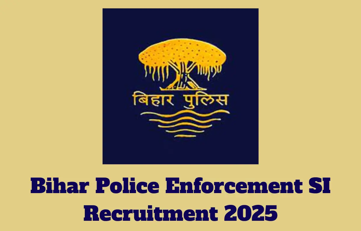 Bihar Police Enforcement SI Recruitment 2025
