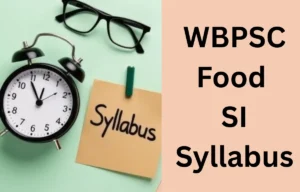 WBPSC Food SI Syllabus