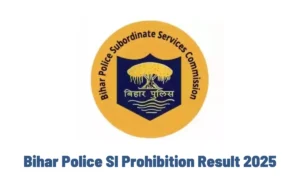 Bihar Police SI Prohibition Result 2025
