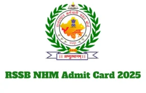 RSSB NHM Admit Card 2025