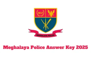 Meghalaya Police Answer Key 2025