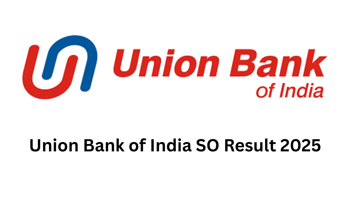 Union Bank of India SO Result 2025