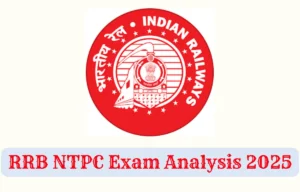 RRB NTPC Exam Analysis 2025