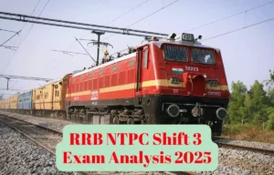 RRB NTPC Shift 3 Exam Analysis 2025