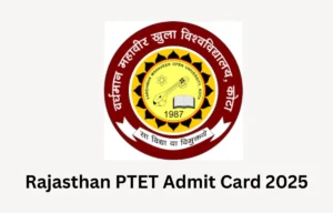Rajasthan PTET Admit Card 2025