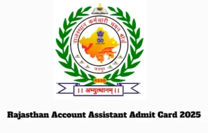 Rajasthan Account Assistant Admit Card 2025