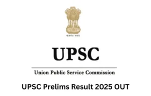 UPSC Prelims Result 2025