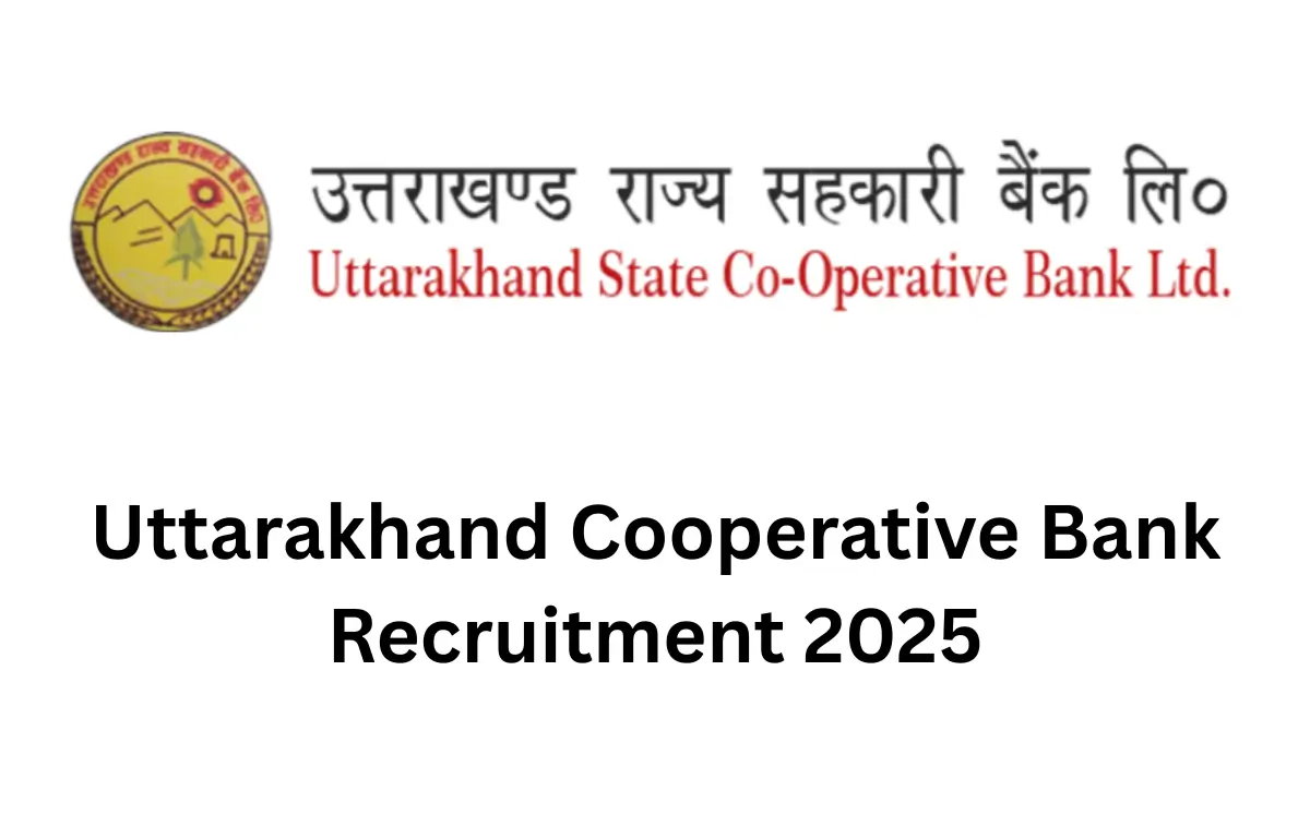 Uttarakhand Cooperative Bank Recruitment 2025