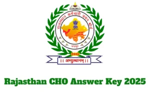 Rajasthan CHO Answer Key 2025