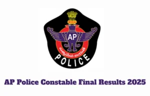 AP Police Constable Final Results 2025