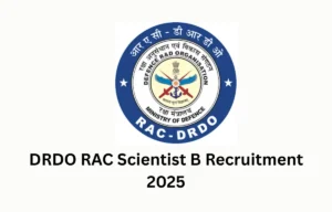 DRDO RAC Scientist B Recruitment 2025