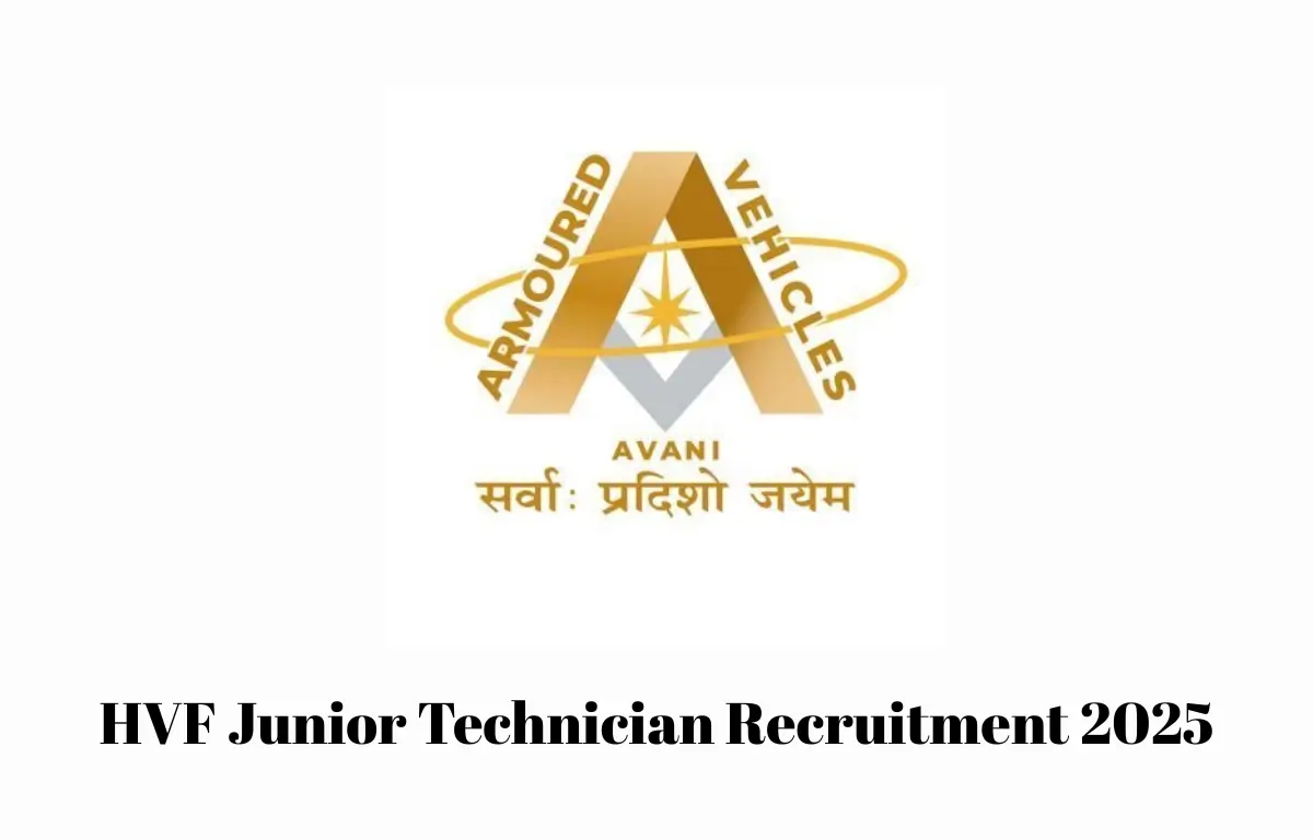 HVF Junior Technician Recruitment 2025