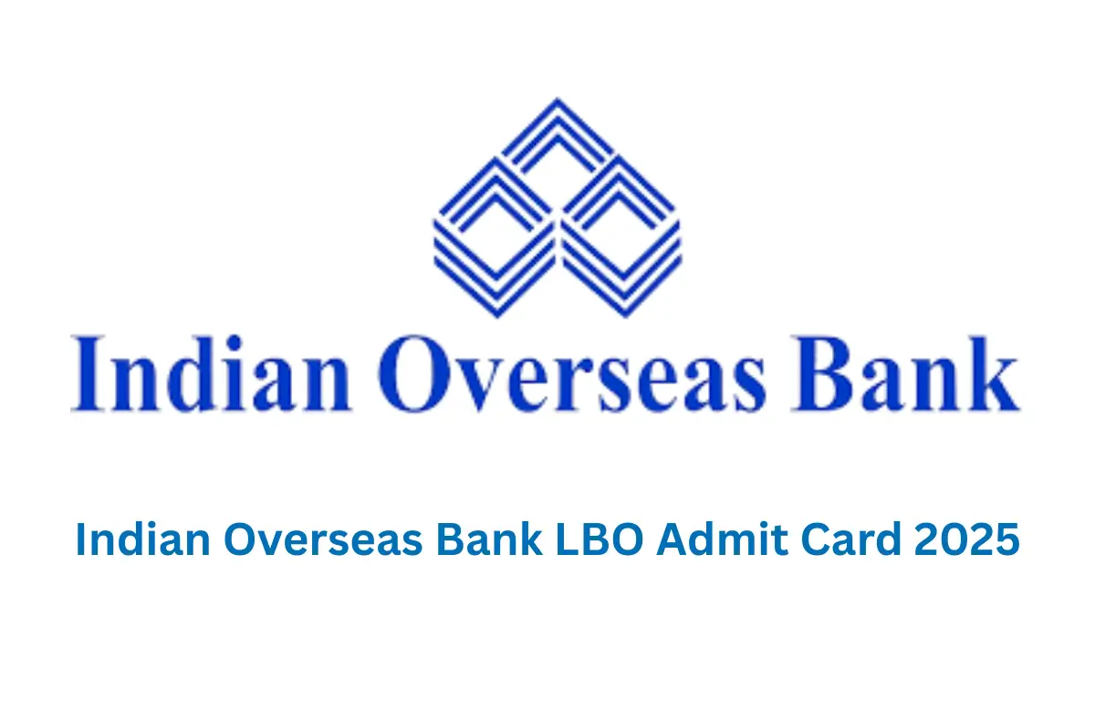 Indian Overseas Bank LBO Admit Card 2025
