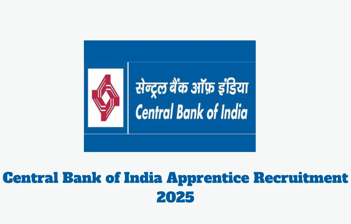 Central Bank of India Apprentice Recruitment 2025