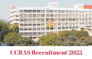 CCRAS Recruitment 2025
