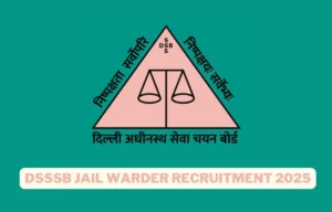 DSSSB Jail Warder Recruitment 2025