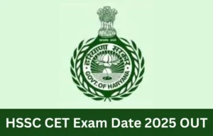 HSSC CET Exam Date 2025