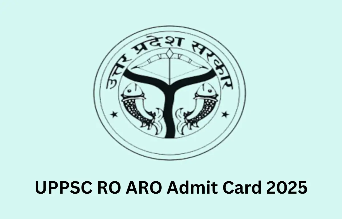 UPPSC RO ARO Admit Card 2025
