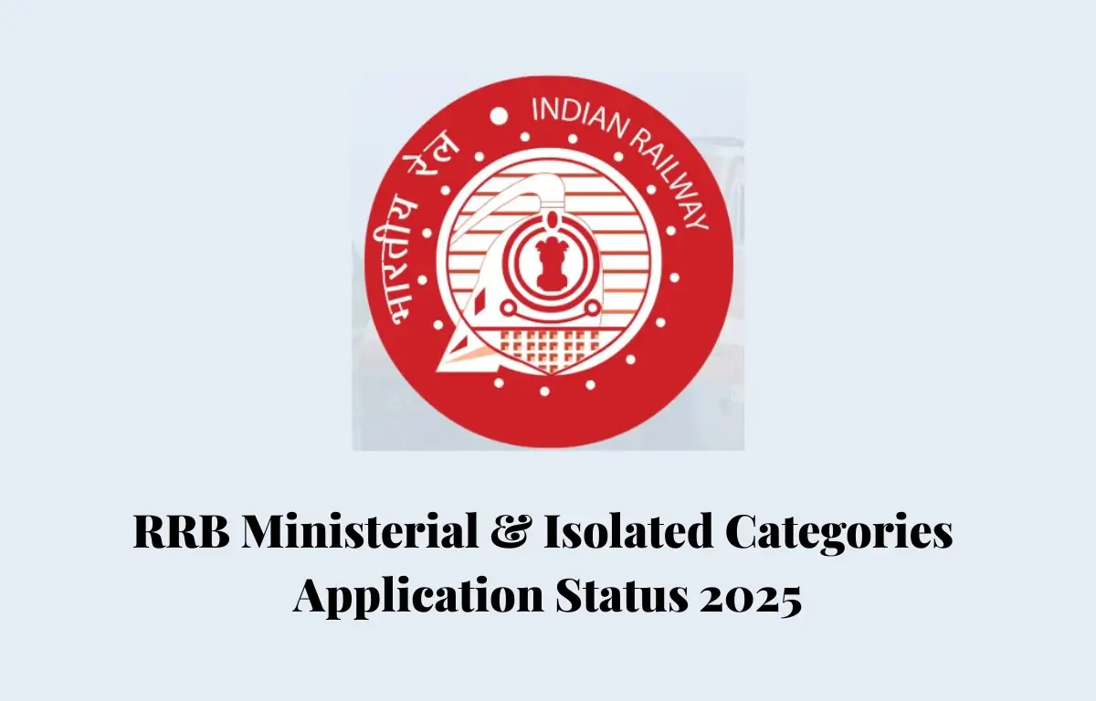 RRB Ministerial & Isolated Categories Application Status 2025